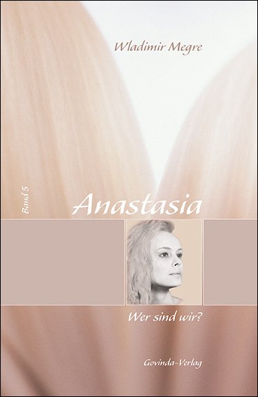 Anastasia, Band 5 - Wer sind wir? (gebunden)